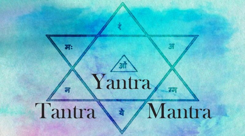 what is yantra mantra tantra,